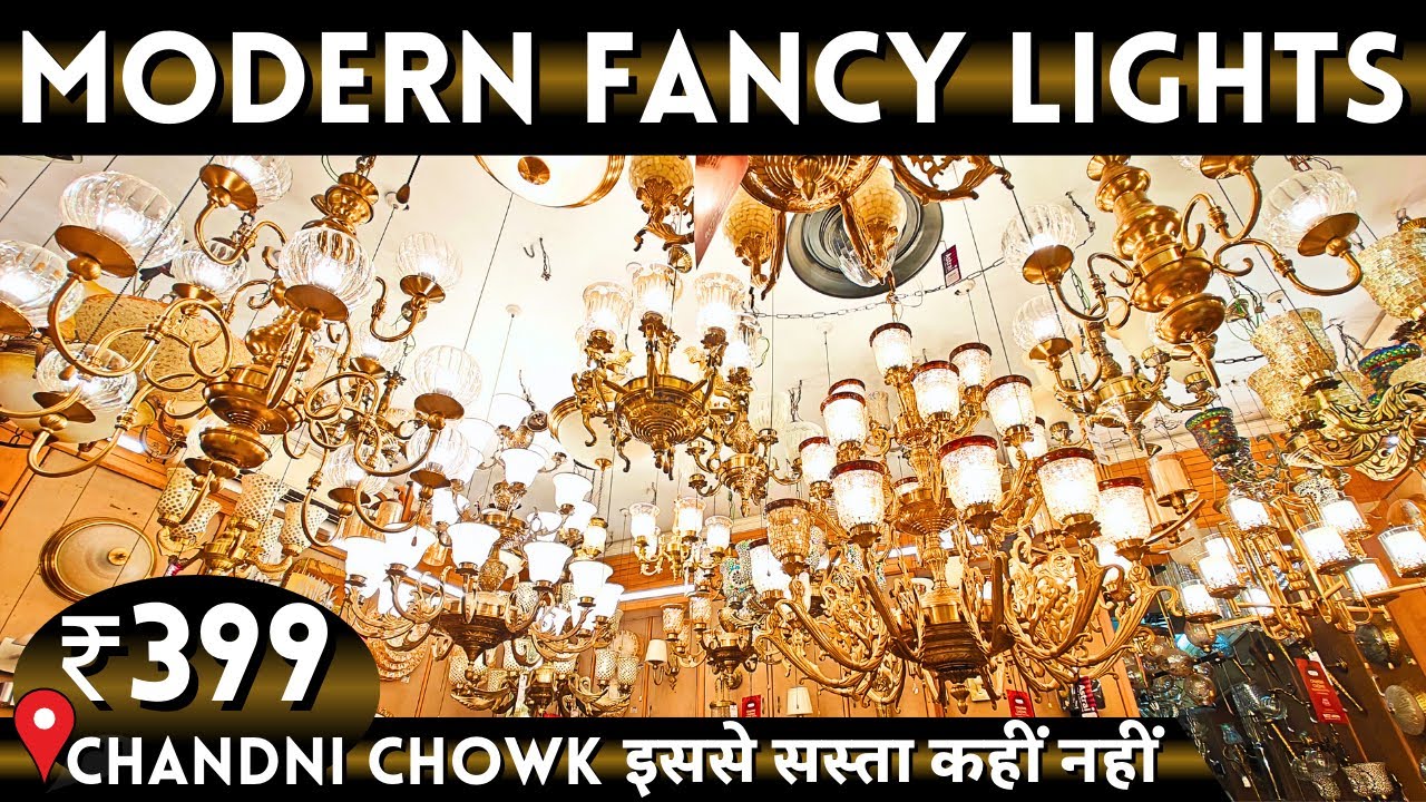 Cheapest fancy lights & chandeliers in chandni chowk bhagirath palace light market delhi #lights