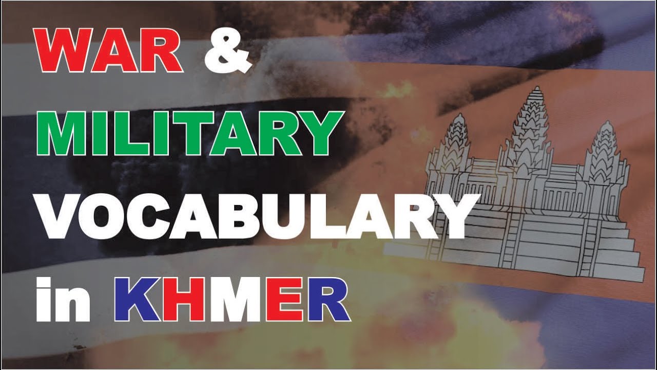 War and Military Vocabulary in Khmer