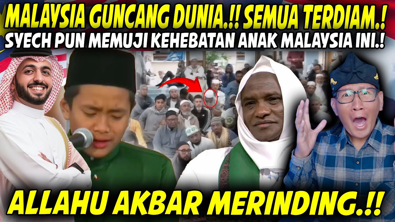MENAKJUBKAN.!! PEMUDA MALAYSIA GUNCANG DUNIA.!! TAK SANGKA MALAYSIA HARUM NAMANYA.!! QORI TERBAEK