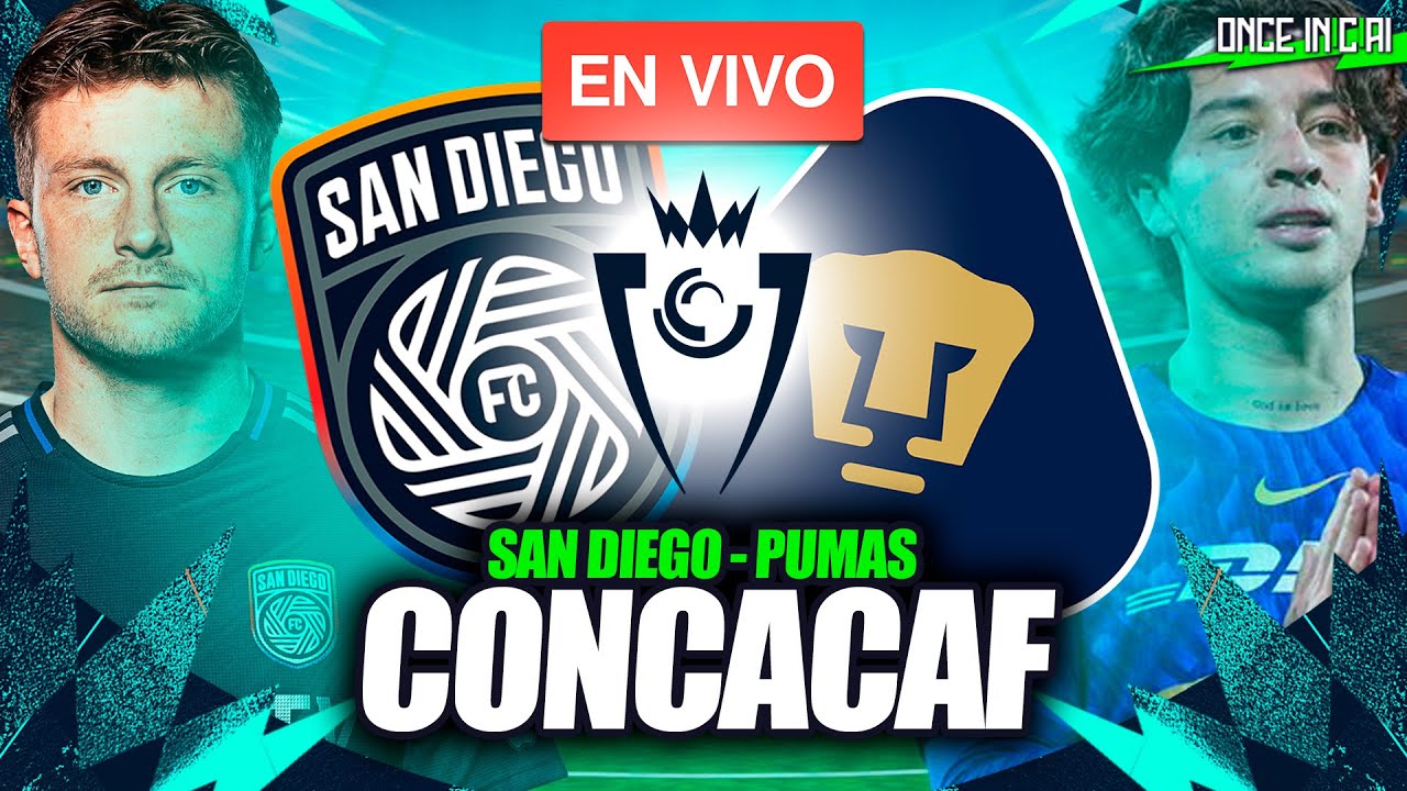 PUMAS VS SAN DIEGO 🔴 EN VIVO 🏆 CONCACHAMPIONS 2026 EN VIVO 🔴
