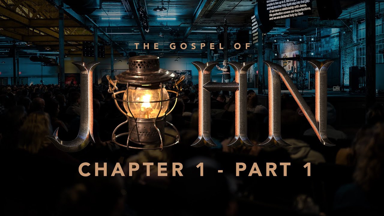 John | Chapter 1 - Part 1