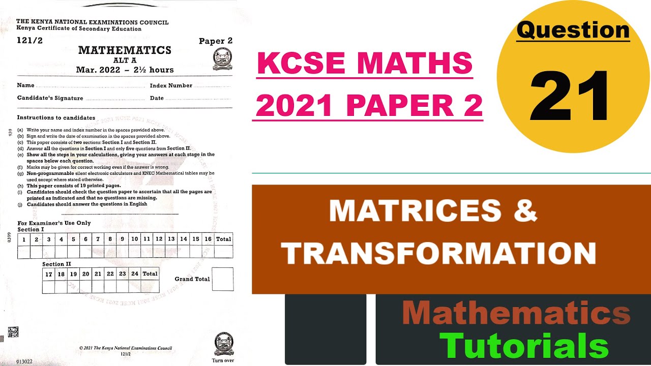 МАТРИЦЫ И ТРАНСФОРМАЦИЯ | KCSE МАТЕМАТИКА PP2 | Вопрос 21