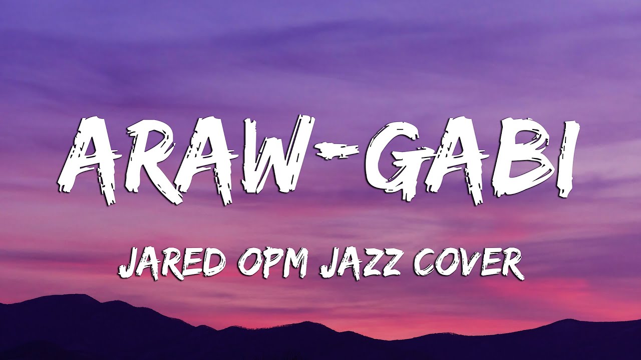 Araw-Gabi - Regine Velasquez (OPM Jazz Cover by Jared) (Lyrics) (Loop Video)