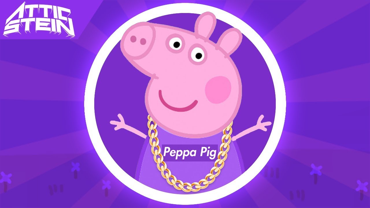 PEPPA PIG C&S THEME SONG REMIX [PROD. BY ATTIC STEIN]