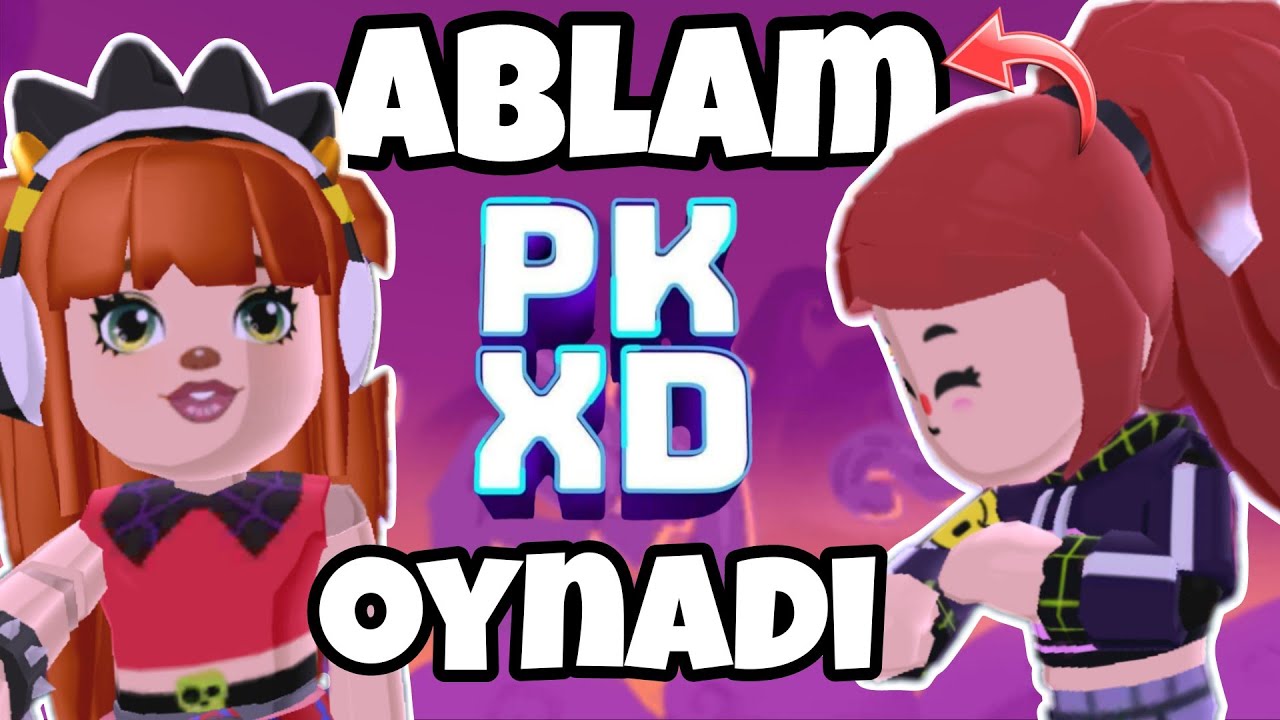 ABLAM İLK DEFA PK XD OYNUYOR! 