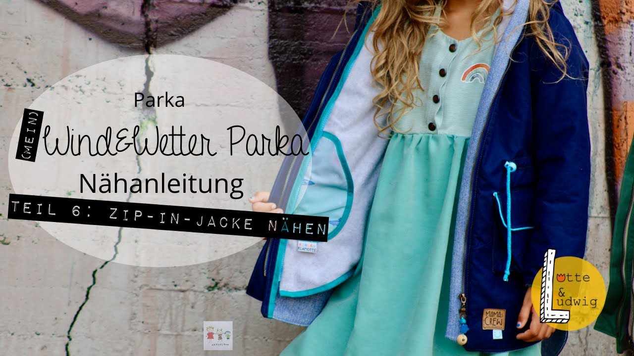 Nähanleitung Wind&Wetter Parka Teil 6: Zip-In-Jacke nähen