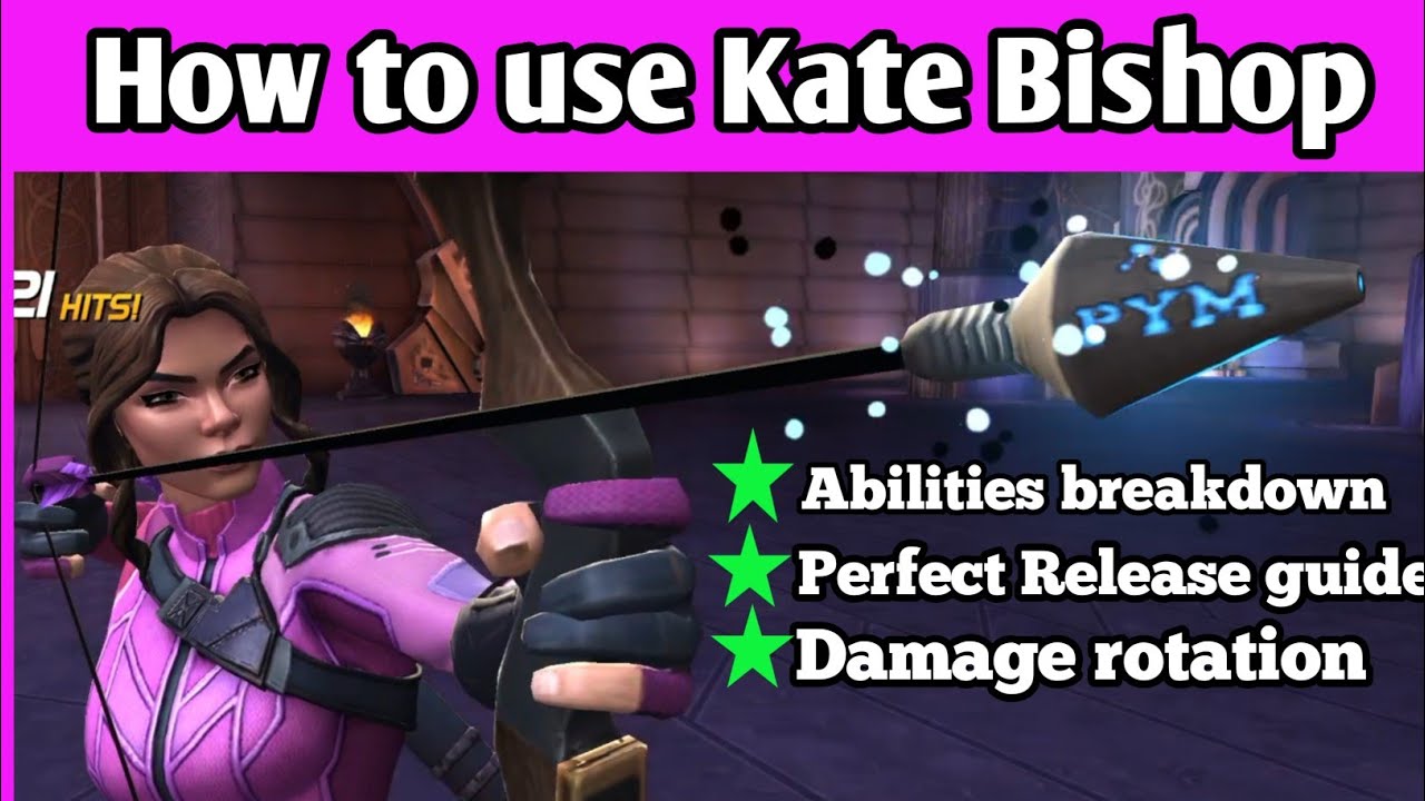 How to use Kate Bishop/ Full abilities breakdown/ Perfect Release/ Damage rotation/ MCOC