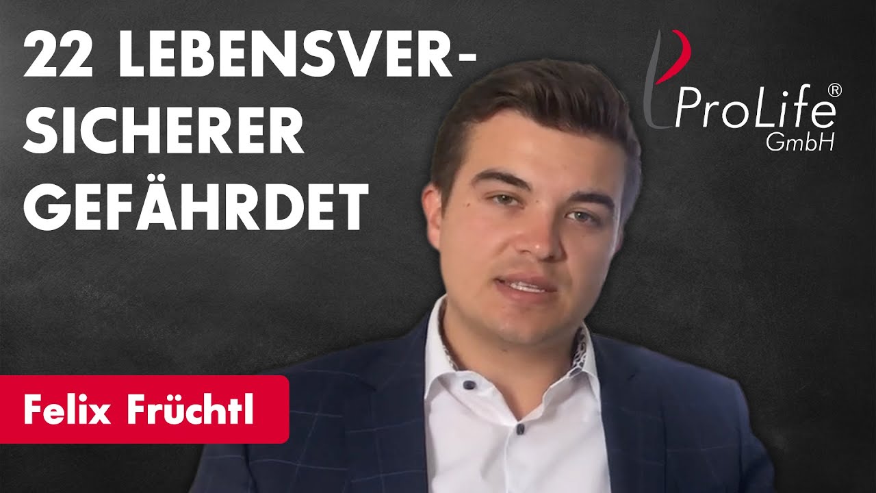 22 Anbieter von Lebensversicherungen gef&auml;hrdet: Ist Ihr Vertrag auch dabei? | ProLife TV