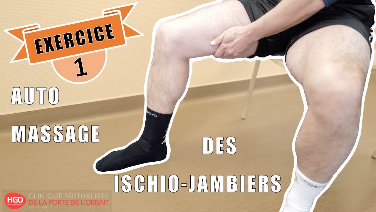Exercice 1 : Auto massage des ischio jambiers