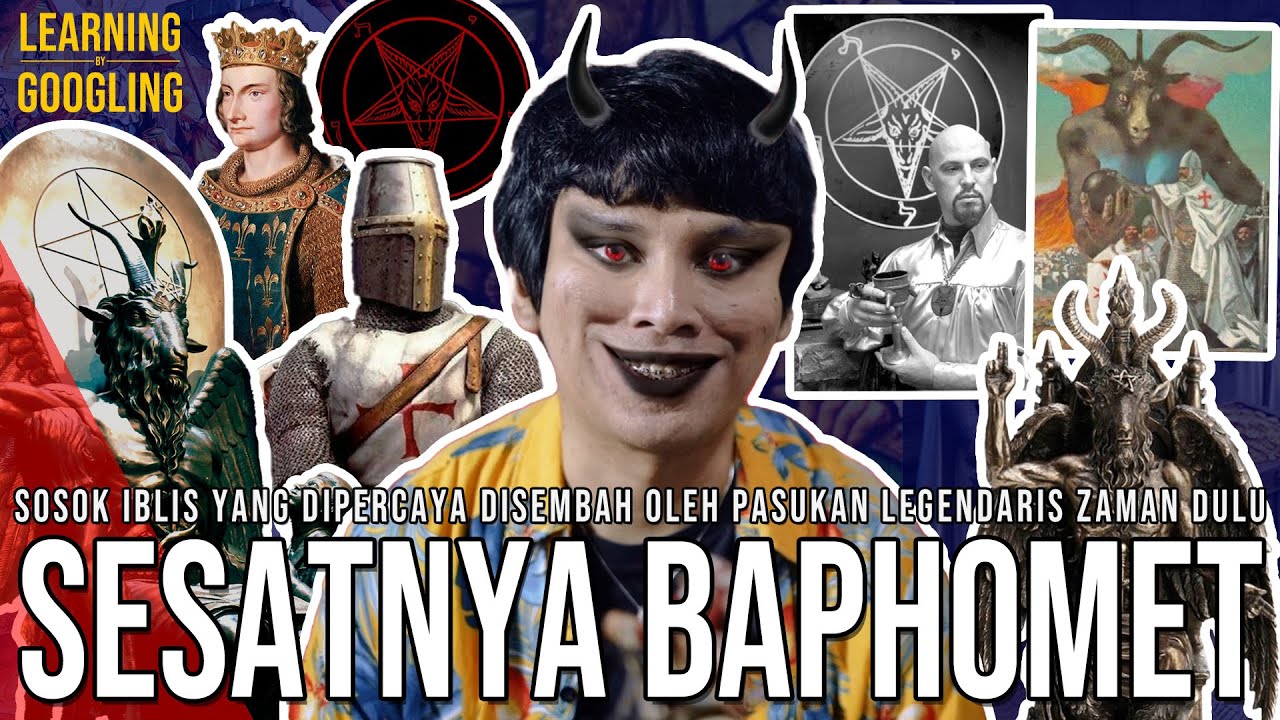 Iblis Yang Sejarahnya Terkait Dengan Muslim! Disembah Tentara Suci? Baphomet! | Learning By Googling