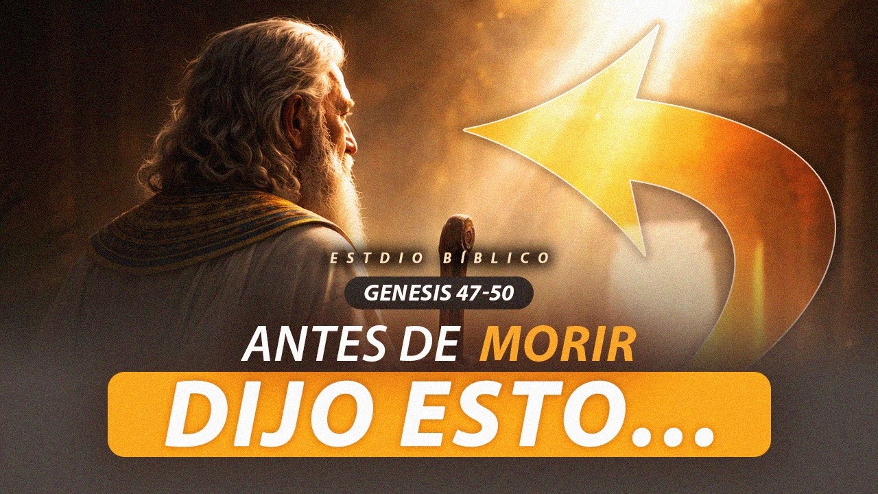 ¿Cómo termina la historia de José?: cuando Dios cumple TODO lo que prometió | Génesis 47–50