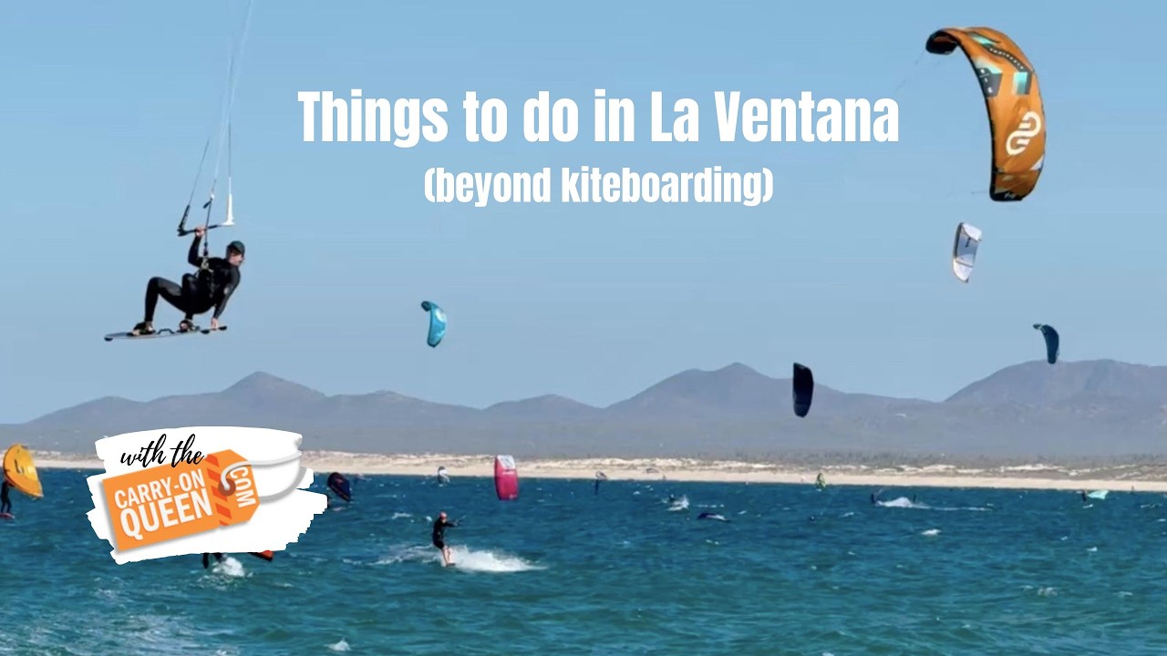 Things to do in La Ventana, Baja Mexico (beyond kiteboarding)