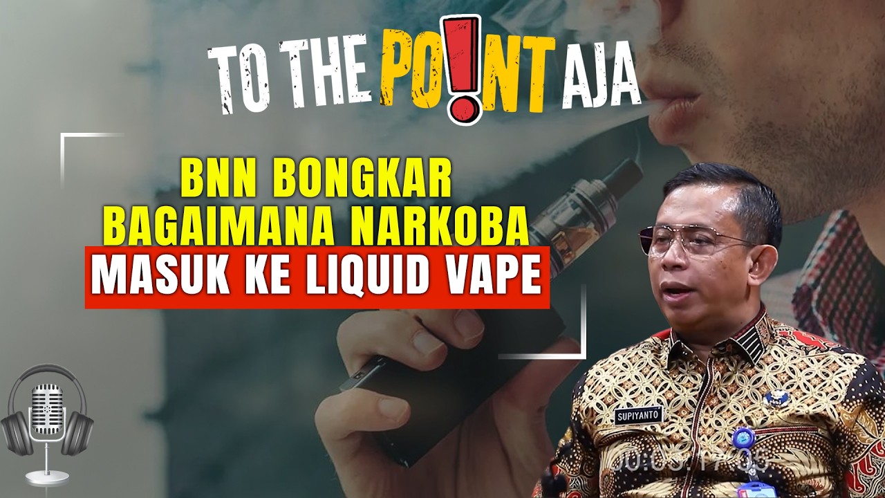 BNN Bongkar Bagaimana Narkoba Masuk ke Liquid Vape | To The Point Aja | 04/03