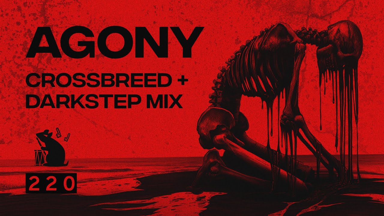 Agony | Crossbreed + Darkstep Mix