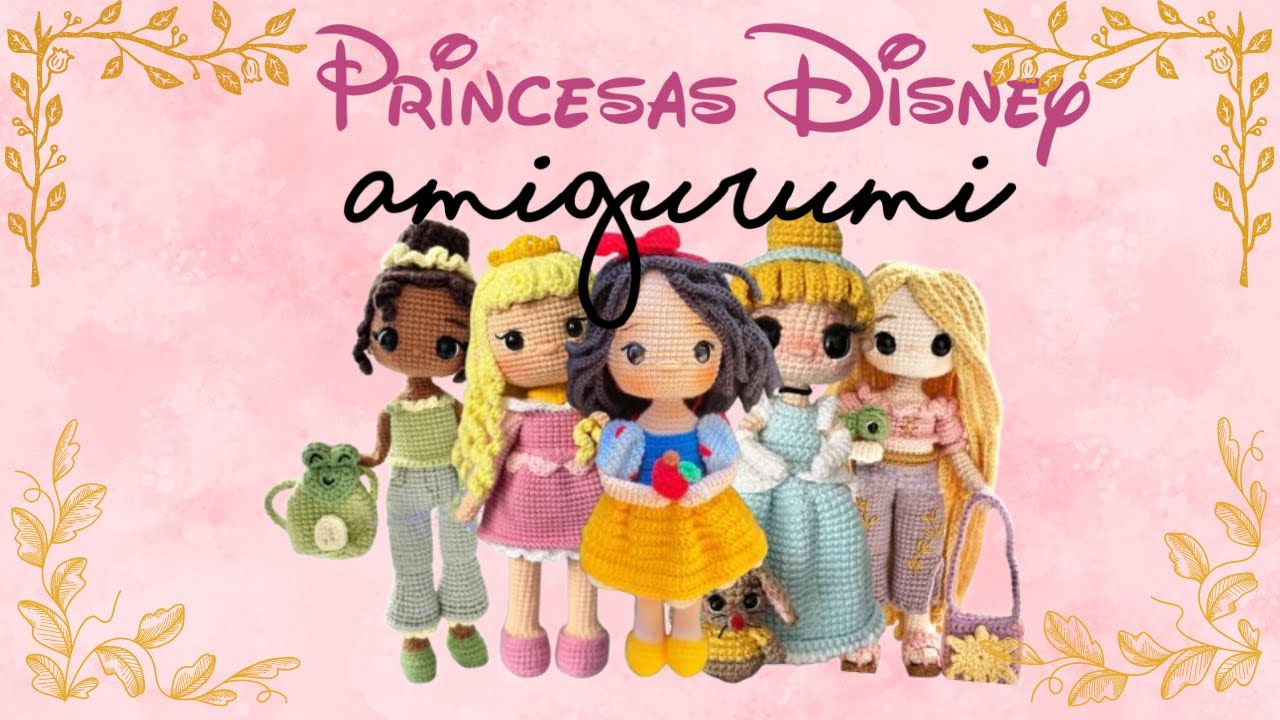 Princesas Disney en Crochet: Guia Completa de Amigurumis Premium.