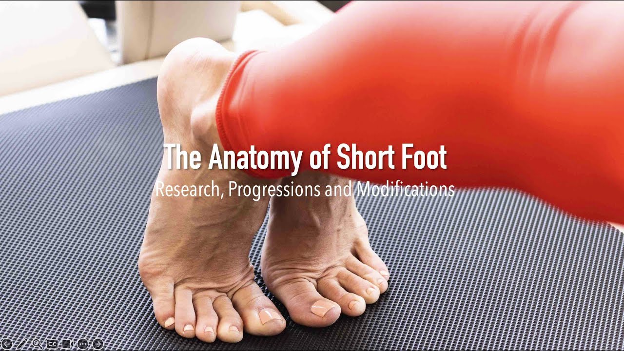 The Anatomy of Short Foot Exercise | Educational Webinar with Dr Emily