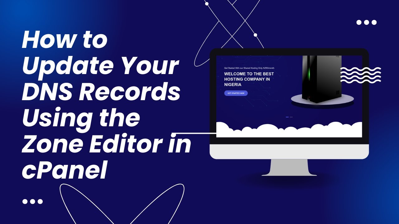 How to Update Your DNS Records Using the Zone Editor in cPanel