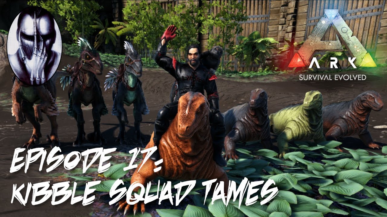 Ark Survival Evolved - Ep.17: Kibble Squad Tames