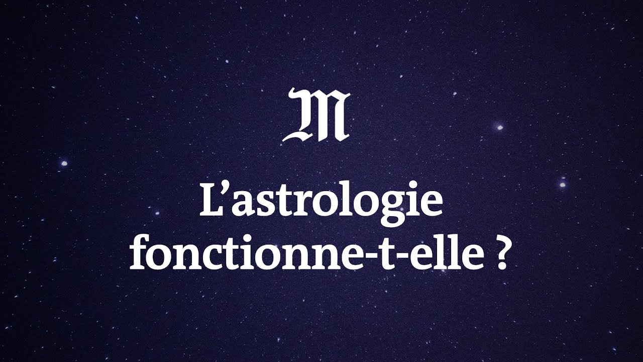 L’ astrologie fonctionne-t-elle ?