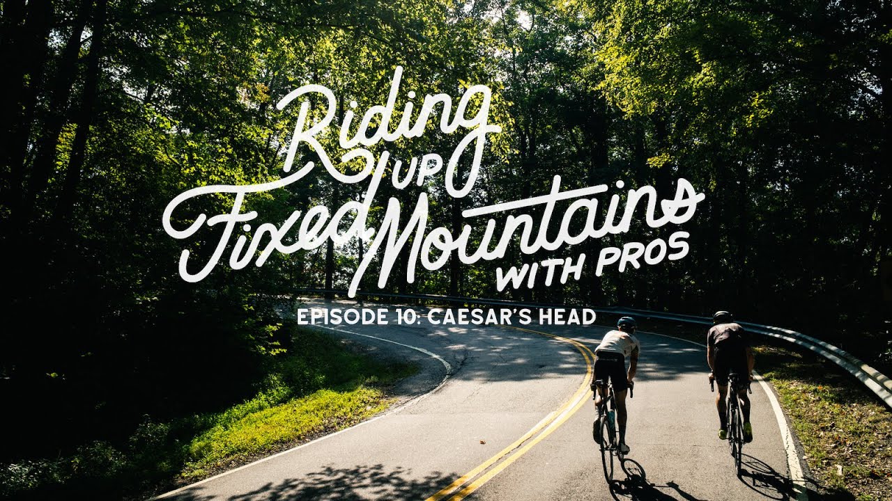 Riding Fixed, Up Mountains, With Pros. - Ep. 10 Caesar's Head w/ Christian Vande Velde