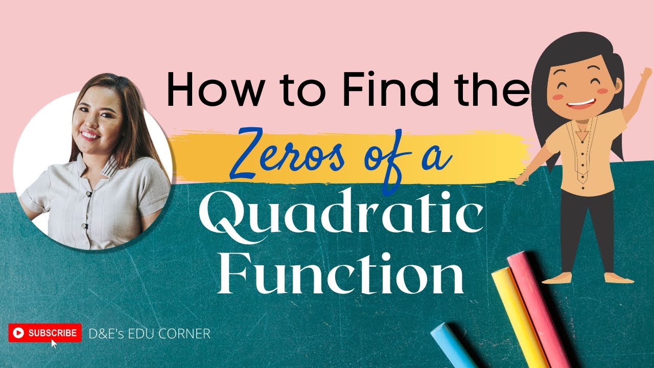 Solving for the Zeros of a Quadratic Function