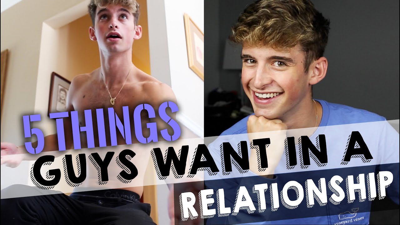 5 Things Guys Want In A Relationship