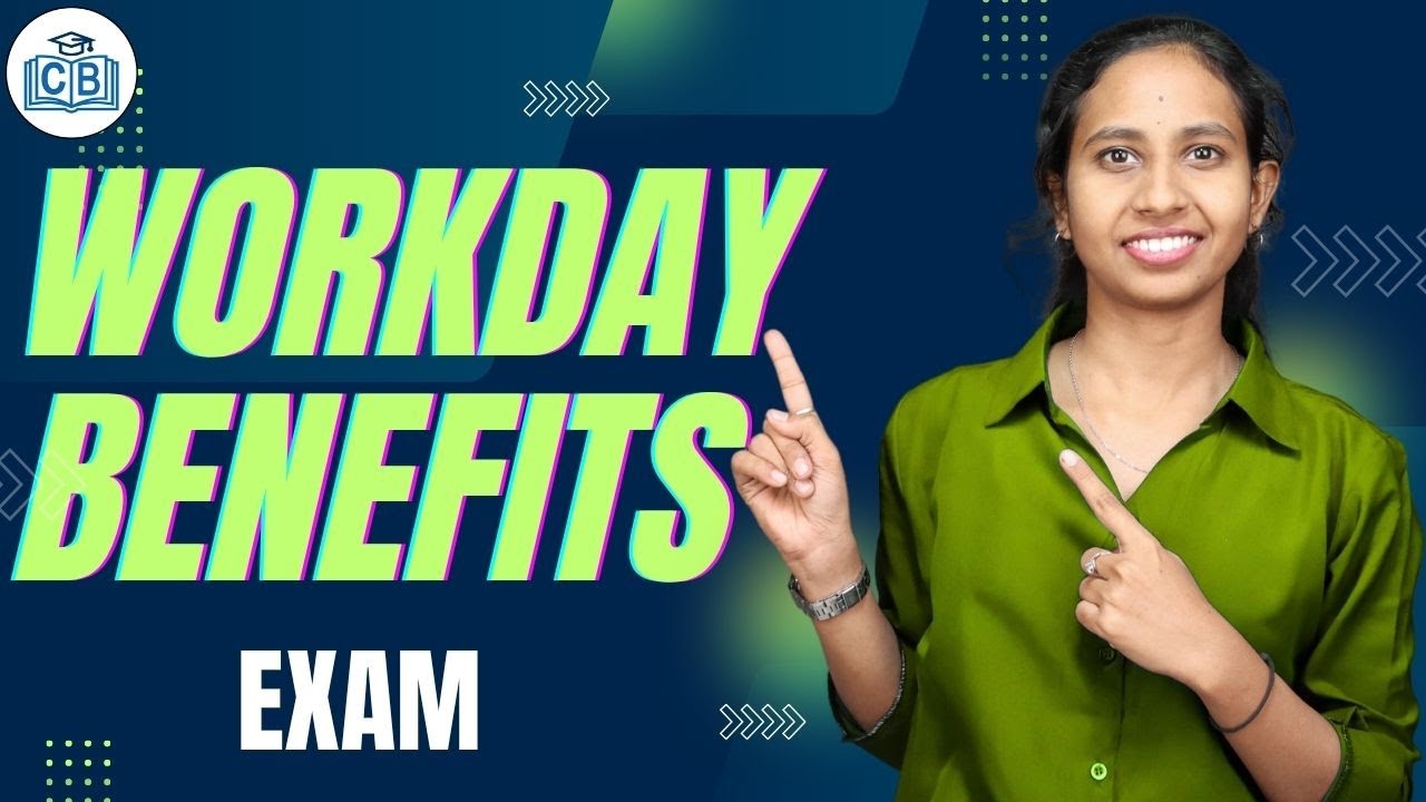Workday Benefits Exam | Exam in Workday Benefits | Workday Benefits Tutorial | CyberBrainer