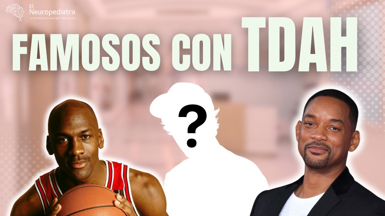 Famosos con TDAH ¿Cuántos conoces?