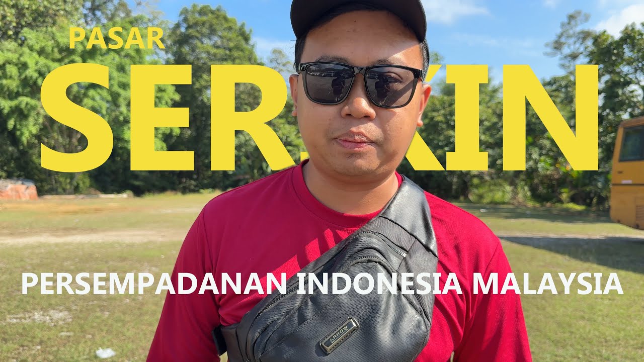 Melawat ke Pasar Serikin Bersama Keluarga | S1 EP02
