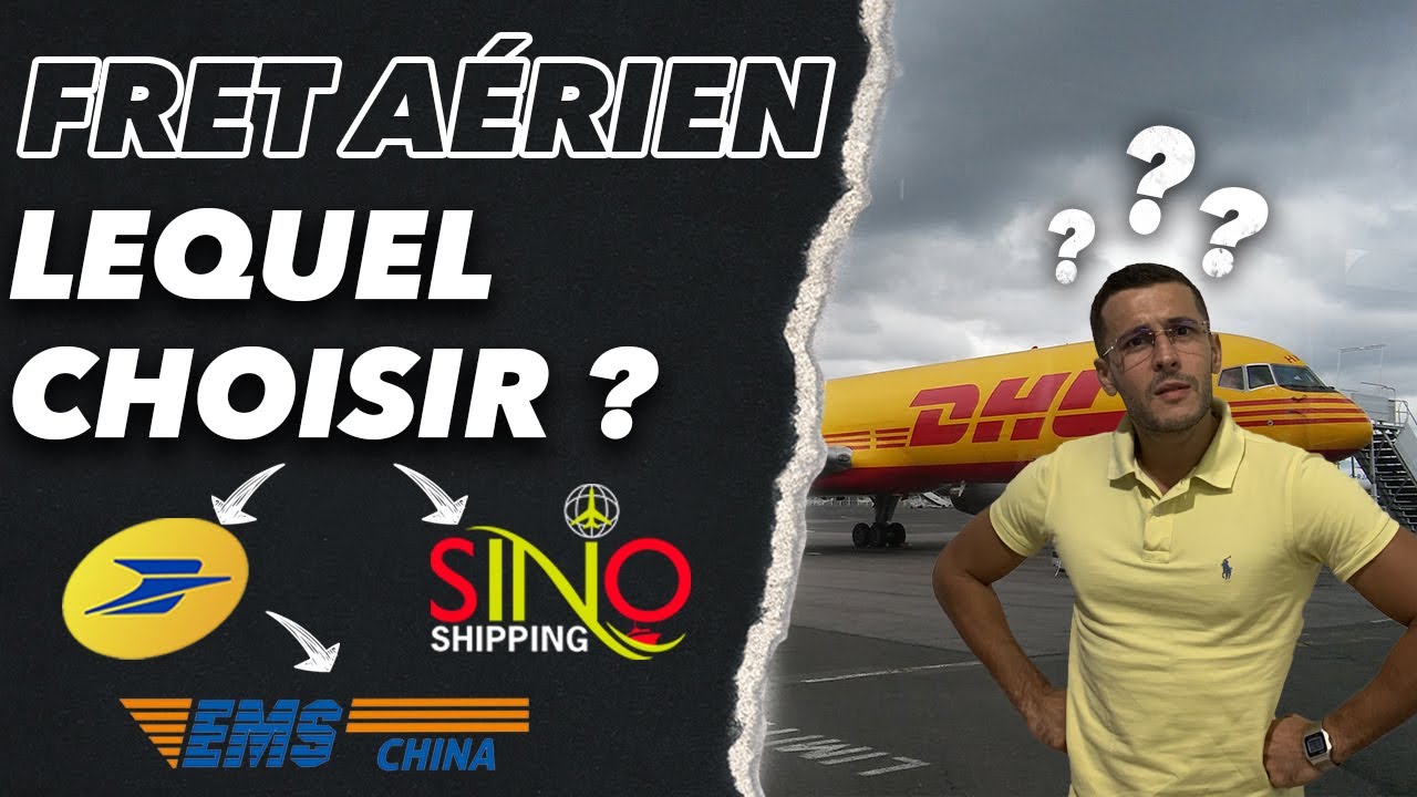 La Poste, EMS, DHL,  ? Comment choisir son fret aérien et évitez les arnaques en 2024