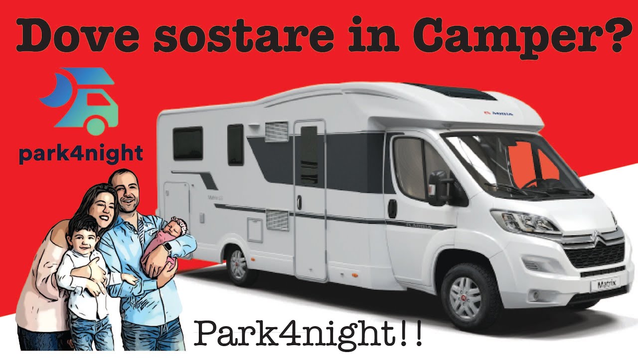 Come trovare parcheggi e aree di sosta Camper?! Sull'app Park4night!!