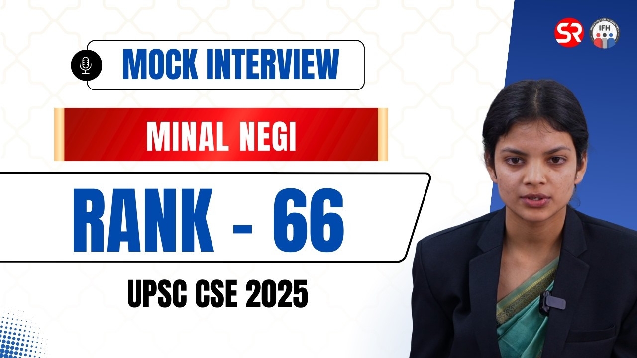 UPSC CSE 2025 | MINAL NEGI - Rank 66 | UPSC Mock Interview
