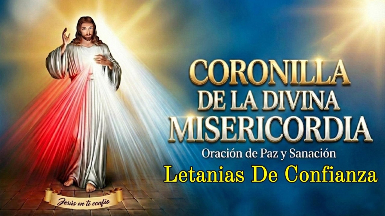 Coronilla a la Divina MisericordiaCon Letanias de Confianza🙏Domingo 1 de Marzo 