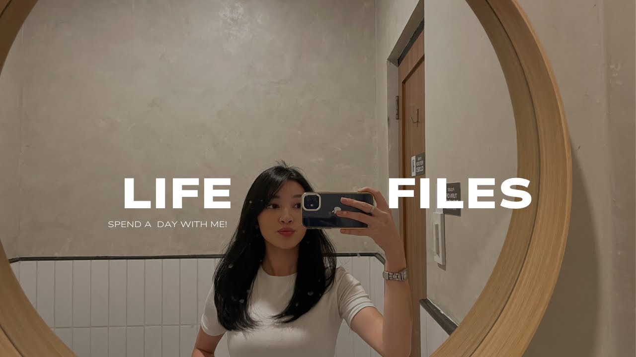 Life Files : spend a day with me! 