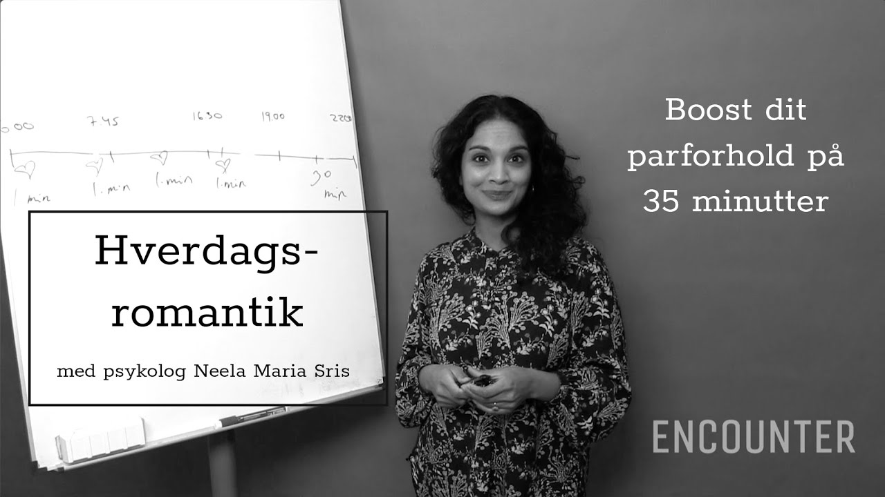 Hverdagsromantik med psykolog Neela Maria Sris