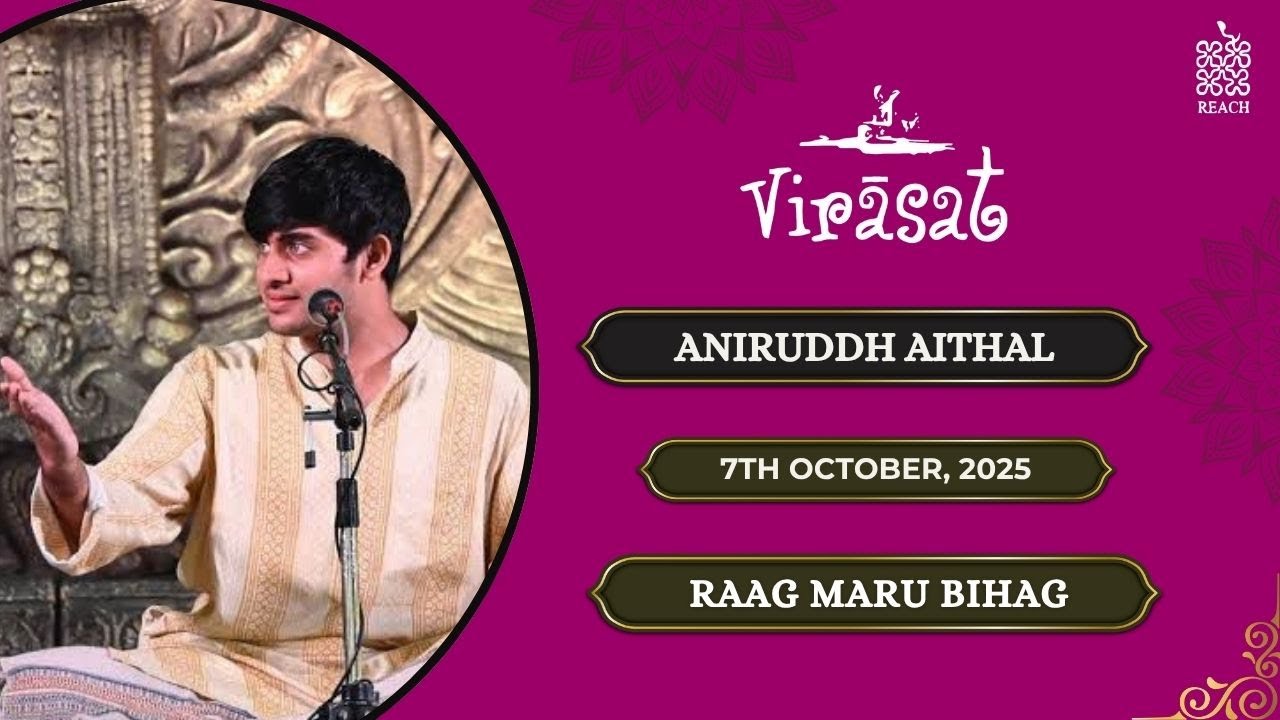 Raag Maru Bihag | Shri Aniruddh Aithal | 7th October, Virasat 2025, Day 4