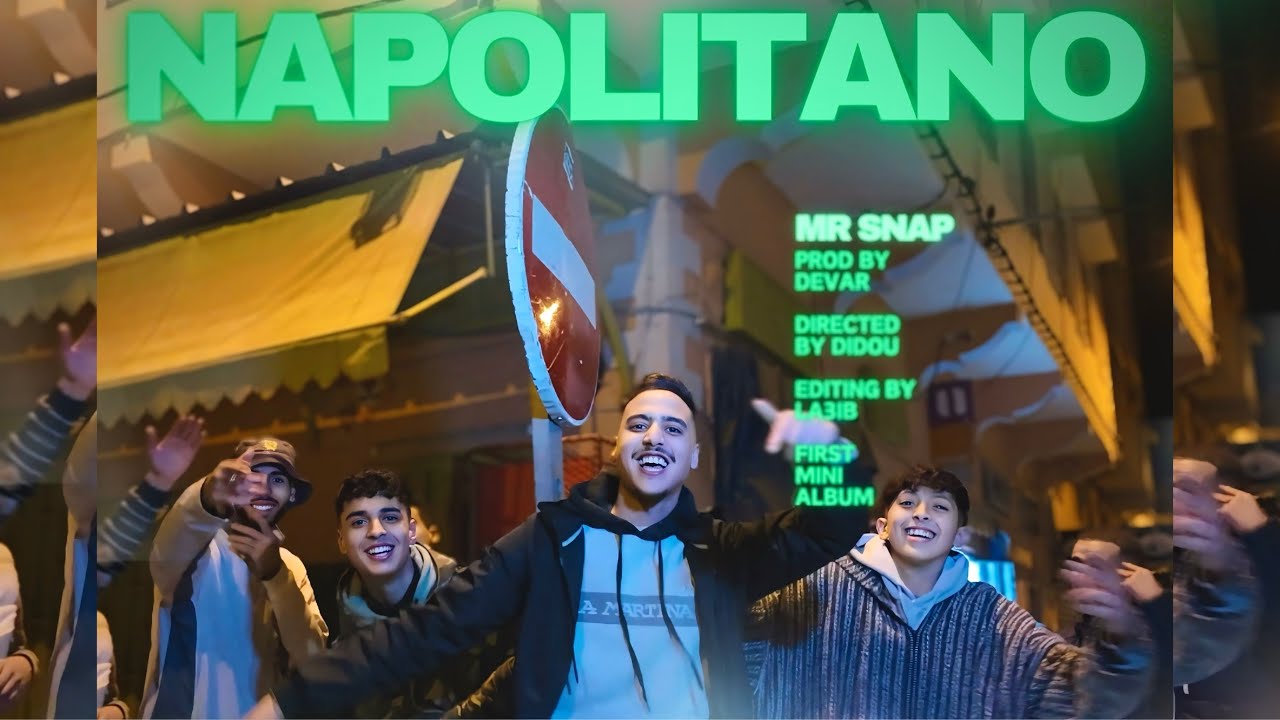 MR SNAP - NAPOLITANO (EXCLUSIVE Music Video) | (مستر سناب - نابولي طانو (فيديو كليب &lrm;حصري