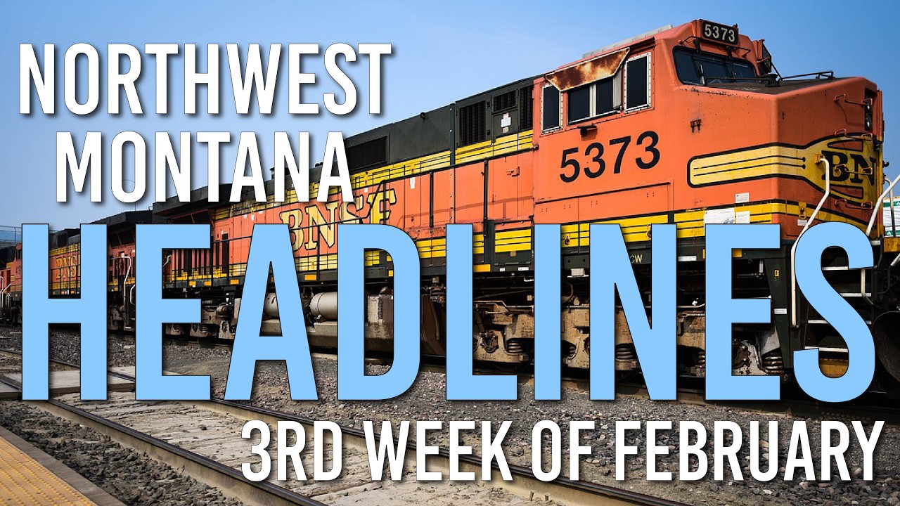 Glacier National Park Access Updates, 2026 Economic Forecast & BNSF Lawsuit Verdict