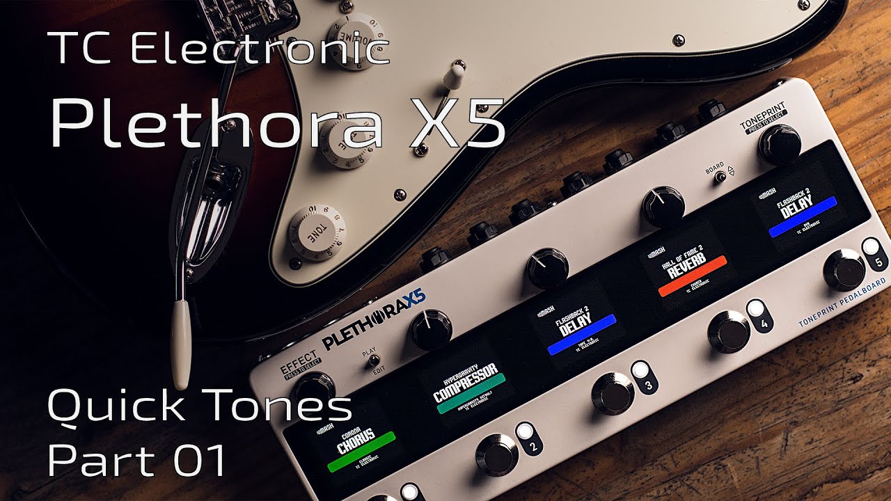 TC Electronic Plethora X5 | Quick tones, part 1