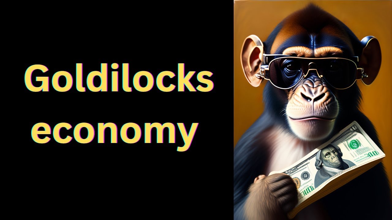 Goldilocks economy