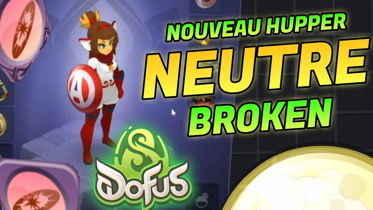 NOUVEAU HUPPER NEUTRE INSANE SUR DOFUS 3