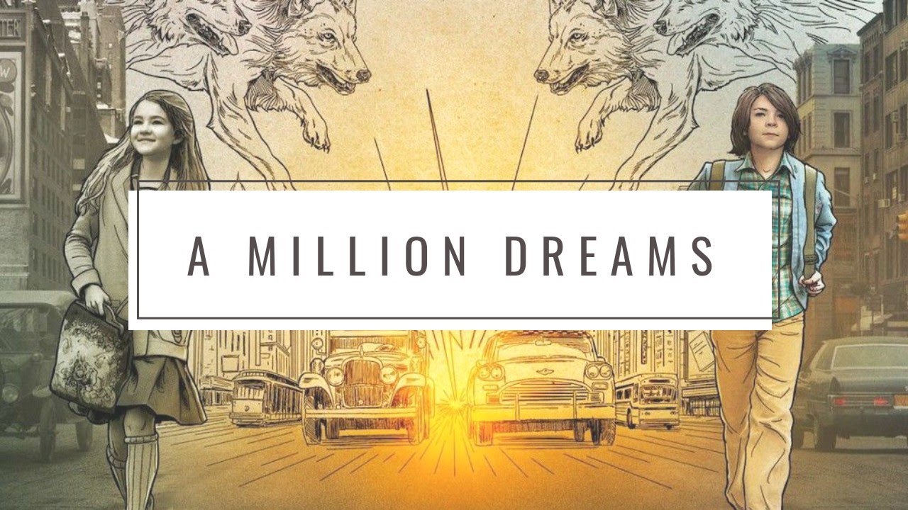 A million dreams (Wonderstruck)