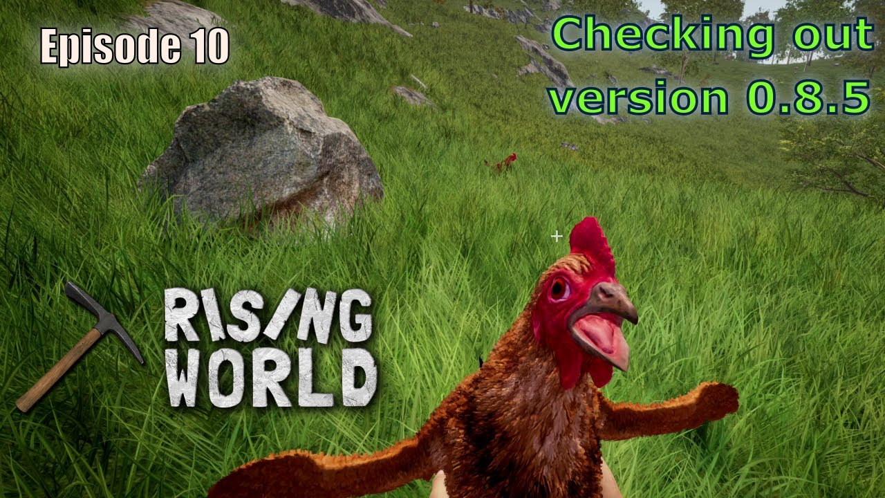 Rising World - Episode 10 - Checking out version 0.8.5