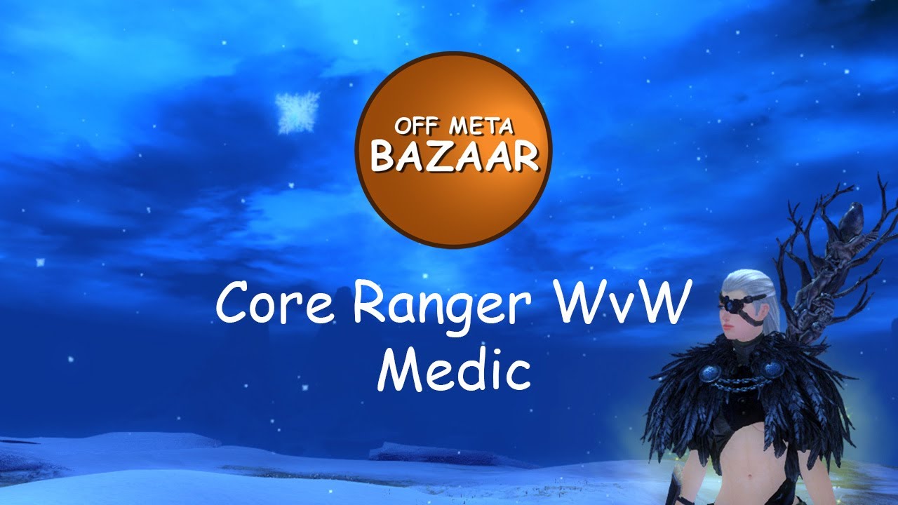 GW2 WvW - Core Ranger Medic