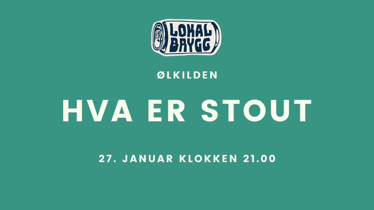 Hva er stout - [Gratis direktesendt &oslash;lkurs]