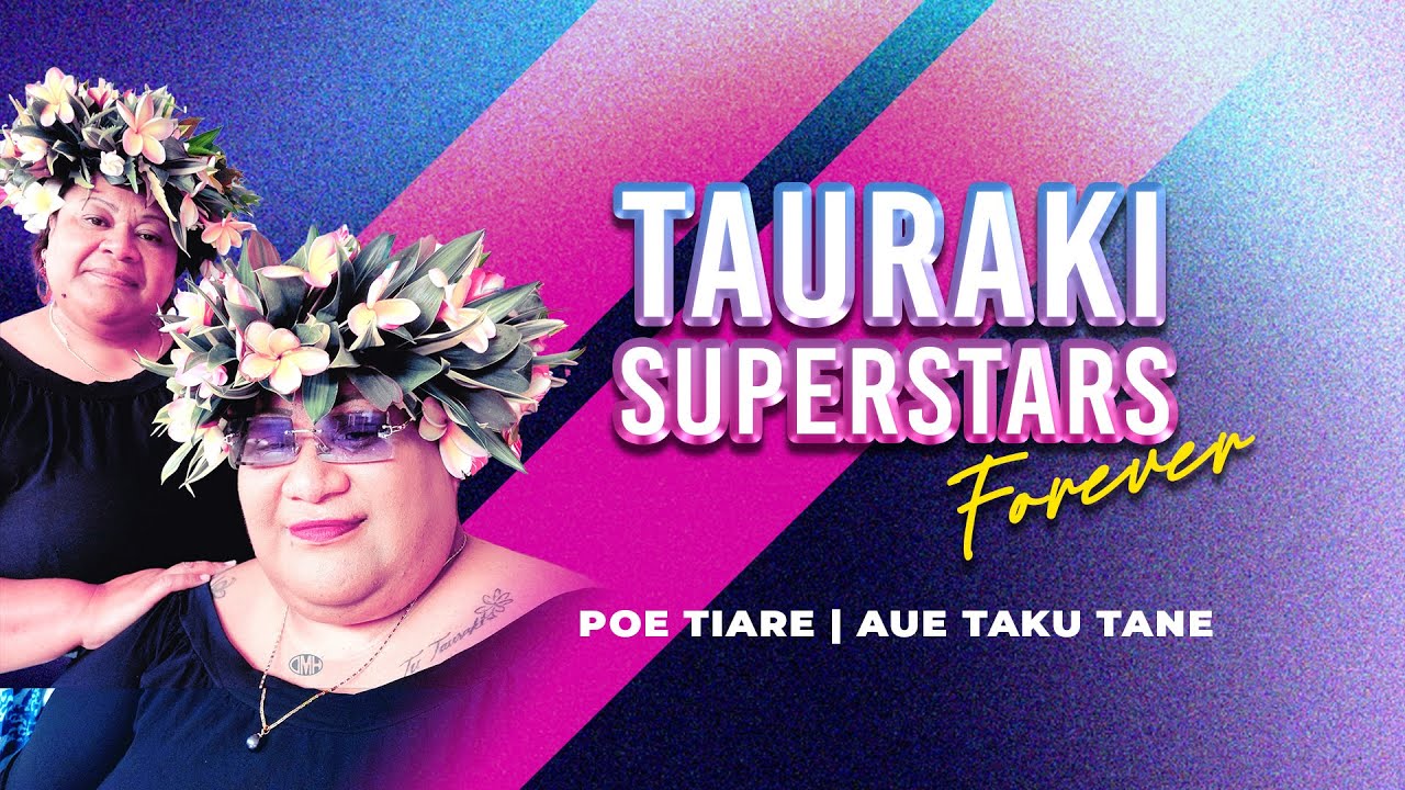 COOK ISLANDS MUSIC - TAURAKI SUPERSTARS - POE TIARE | AUE TAKU TANE