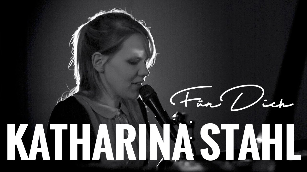 Katharina Stahl - Für dich