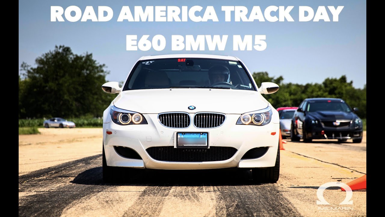 Road America Track Day - E60 BMW M5 4K HDR