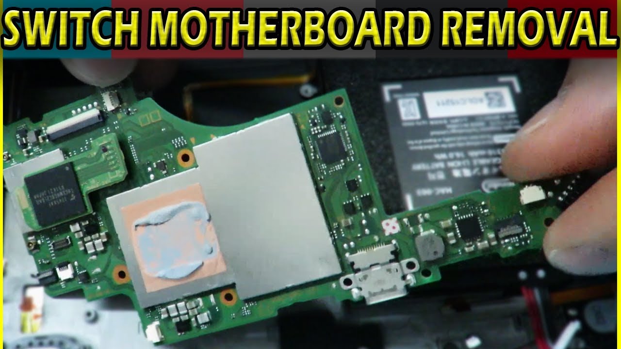 Switch Motherboard Removal