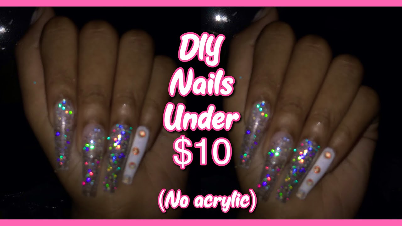 No Acrylic Nails under $10